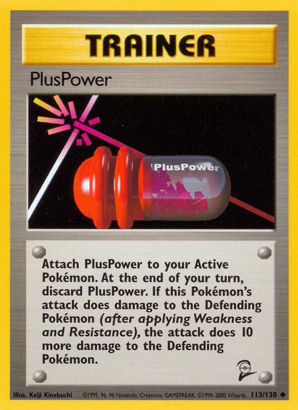 PlusPower #113/130 - Base set 2 Unlimited